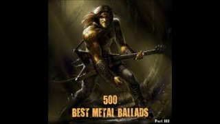 500 Best Metal Ballads (Part 2)