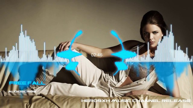 BEST MUSIC MIX EVER ♫ Audioscribe - Free Fall♫ DUBSTEP, ELECTRO, HOUSE, TRAP, GAMING MUSIC - HERO9XH