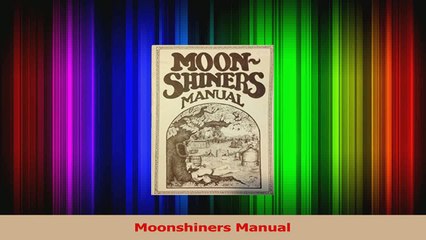 PDF Download  Moonshiners Manual PDF Full Ebook