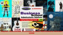 PDF Download  Kaplan Newsweek Business School Admissions Adviser 1999 Read Online