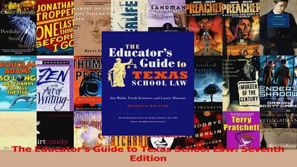 PDF Download  The Educators Guide to Texas School Law Seventh Edition Download Full Ebook