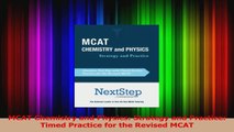 PDF Download  MCAT Chemistry and Physics Strategy and Practice Timed Practice for the Revised MCAT Download Online