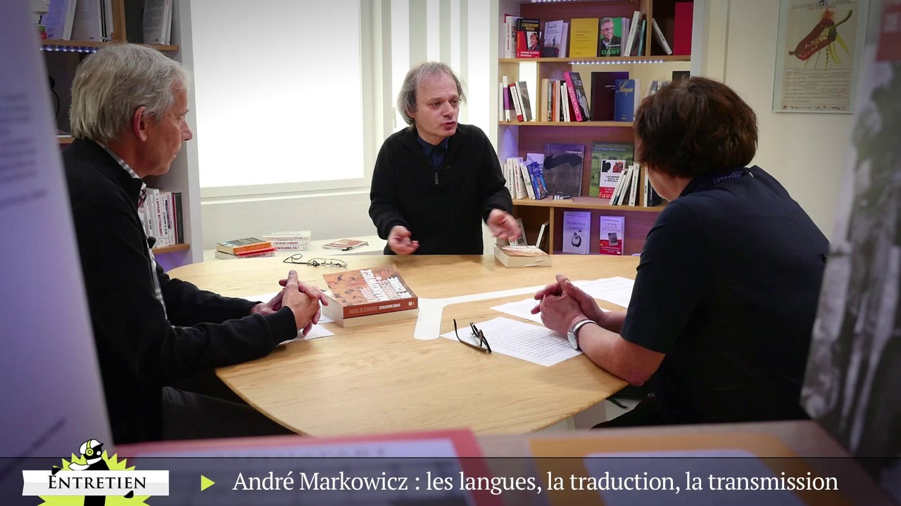 André Markowicz, les langues, la traduction, la transmission