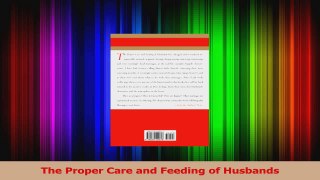 PDF Download  The Proper Care and Feeding of Husbands Read Online