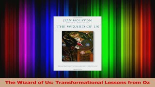 PDF Download  The Wizard of Us Transformational Lessons from Oz PDF Full Ebook