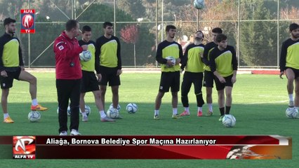 Aliağa, Bornova Belediye Spor Maçına Hazırlanıyor