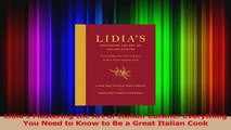 PDF Download  Lidias Mastering the Art of Italian Cuisine Everything You Need to Know to Be a Great Read Online