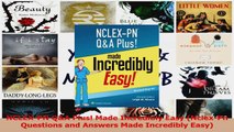PDF Download  NCLEXPN QA Plus Made Incredibly Easy NclexPn Questions and Answers Made Incredibly Read Online