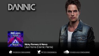 Nicky Romero & NERVO Like Home (Dannic Remix)