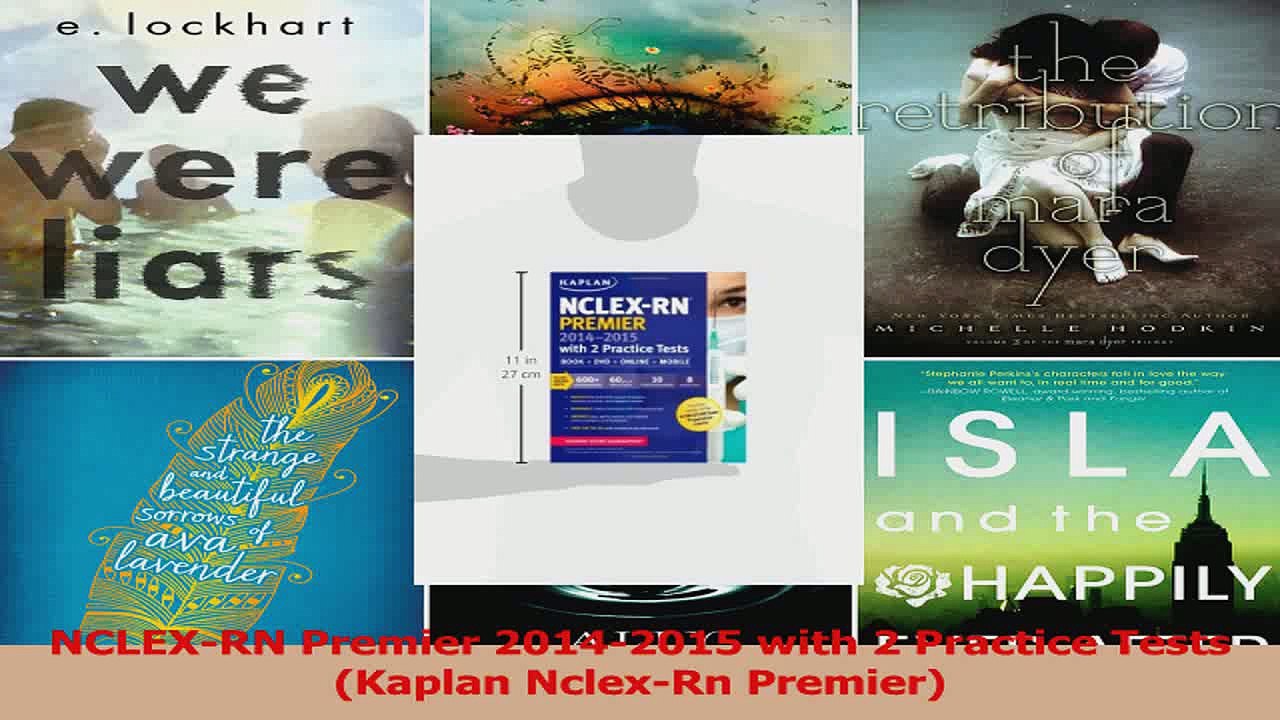 PDF Download  NCLEXRN Premier 20142015 with 2 Practice Tests Kaplan NclexRn Premier Read Online