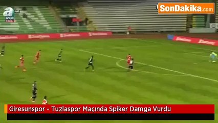 Giresunspor - Tuzlaspor Maçında Spiker Damga Vurdu