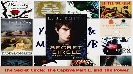 PDF Download  The Secret Circle The Captive Part II and The Power PDF Full Ebook