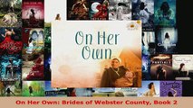 Read  On Her Own Brides of Webster County Book 2 Ebook Free