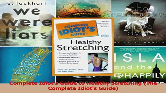 PDF Download Complete Idiots Guide to Healthy Stretching The Complete Idiots Guide Read Online