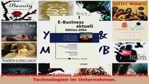 Lesen  EBusiness aktuell Edition 2004  Trends Prozesse und Technologien im Unternehmen Ebook Frei