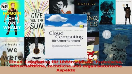 Download Video: Download  CloudComputing für Unternehmen Technische wirtschaftliche rechtliche und Ebook Frei