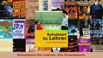 Lesen  Schulstart für Lehrer Ein Praxisbuch PDF Frei