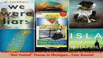 Read  Kids Love Michigan A Family Travel Guide to Exploring KidTested Places in PDF Free