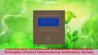 Read  International Investment Arbitration Substantive Principles Oxford International Ebook Free