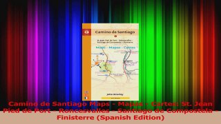 Download  Camino de Santiago Maps  Mapas  Cartes St Jean Pied de Port  Roncesvalles  Santiago PDF Online