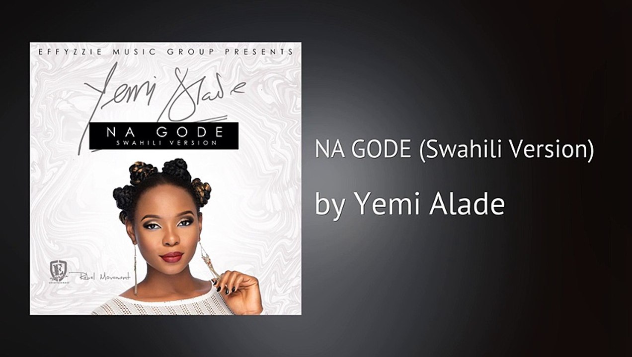 Yemi Alade - NA GODE (Swahili Version) (AUDIO)