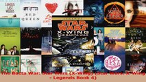 PDF Download  The Bacta War Star Wars XWing Star Wars XWing  Legends Book 4 Read Full Ebook