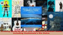 Read  Cruising Guide to Belize and Mexicos Caribbean Coast including Guatemalas Rio Dulce Ebook Free