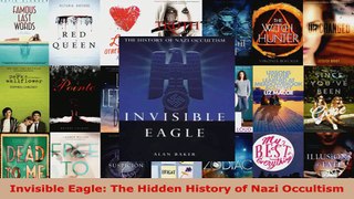 PDF Download  Invisible Eagle The Hidden History of Nazi Occultism Read Online