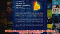 Physics of Mammographic Imaging Imaging in Medical Diagnosis and Therapy
