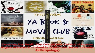 PDF Download  Counting the Dead The Culture and Politics of Human Rights Activism in Colombia Read Online