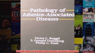 Pathology of AsbestosAssociated Diseases