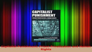 PDF Download  Capitalist Punishment Prison Privatization and Human Rights Download Full Ebook