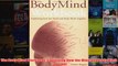 The Body Mind Workbook Explaining How the Mind and Body Work Together