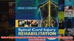 Spinal Cord Injury Rehabilitation Contemporary Perspectives in Rehabilitation