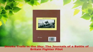 Read  Smoke Trails in the Sky The Journals of a Battle of Britain Fighter Pilot EBooks Online