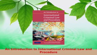 Read  An Introduction to International Criminal Law and Procedure Ebook Free