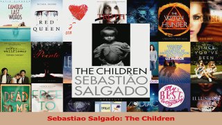 PDF Download  Sebastiao Salgado The Children PDF Online