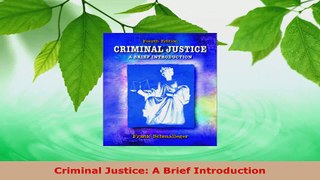 Read  Criminal Justice A Brief Introduction Ebook Free