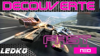 [Wii U] Fast Racing Neo (Decouverte)