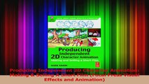 PDF Download  Producing Independent 2D Character Animation Making  Selling A Short Film Focal Press PDF Full Ebook