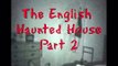 MORE SPOOKY REAL GHOST VIDEO FROM A HAUNTED HOUSE IN ENGLAND