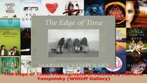 PDF Download  The Edge of Time Photographs of Mexico by Mariana Yampolsky Wittliff Gallery PDF Online