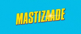 Mastizaade Teaser  Sunny Leone, Tusshar Kapoor and Vir Das