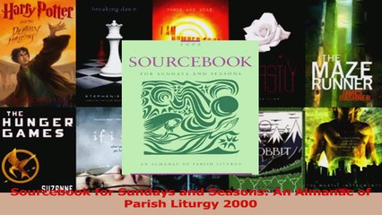Read  Sourcebook for Sundays and Seasons An Almanac of Parish Liturgy 2000 Ebook Free