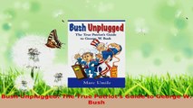Read  Bush Unplugged The True Patriots Guide to George W Bush PDF Online