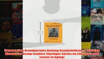 Empowering Grandparents Raising Grandchildren A Training Manual for Group Leaders