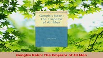 PDF Download  Genghis Kahn The Emperor of All Men PDF Full Ebook