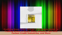 PDF Download  Profiting from Clean Energy A Complete Guide to Trading Green in Solar Wind Ethanol Fuel Download Full Ebook