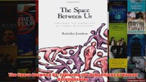 The Space between Us Exploring the Dimensions of Human Relationships