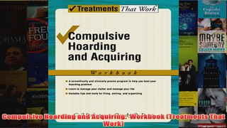 Compulsive Hoarding and Acquiring  Workbook Treatments That Work